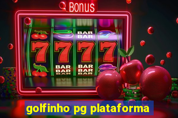 golfinho pg plataforma